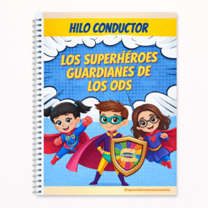 Hilo conductor: Superhéroes Guardianes de los ODS